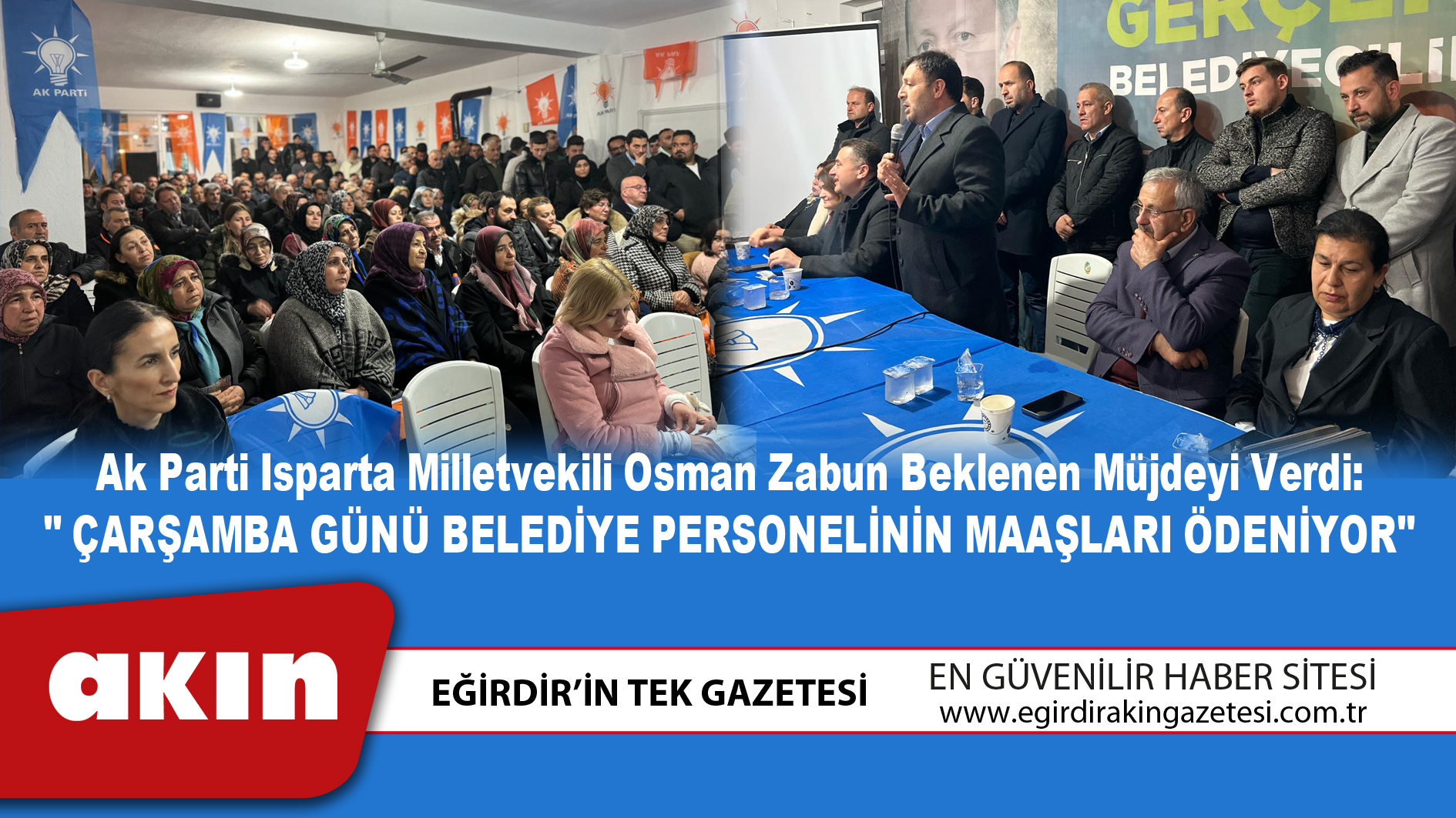 Ak Parti Isparta Milletvekili Osman Zabun Beklenen Müjdeyi Verdi: