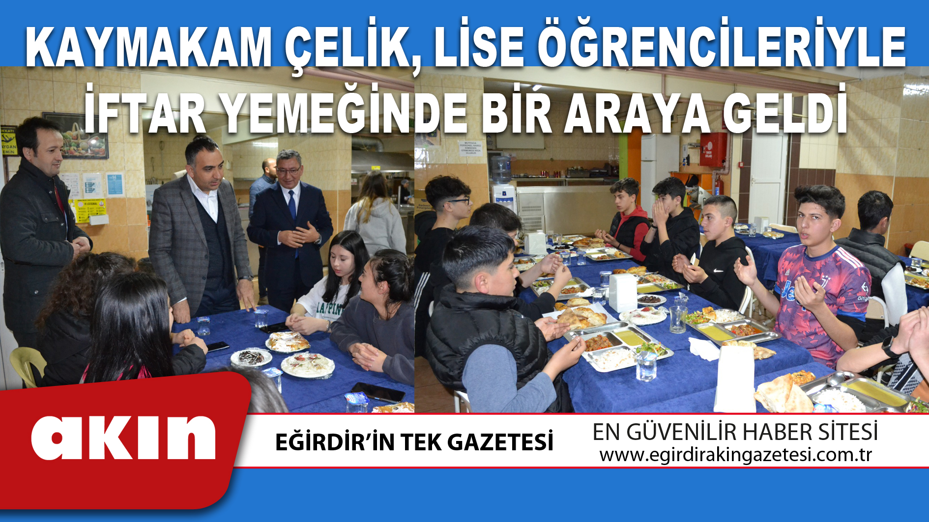Kaymakam Çelik, Lise Öğrencileriyle İftar Yemeğinde Bir Araya Geldi