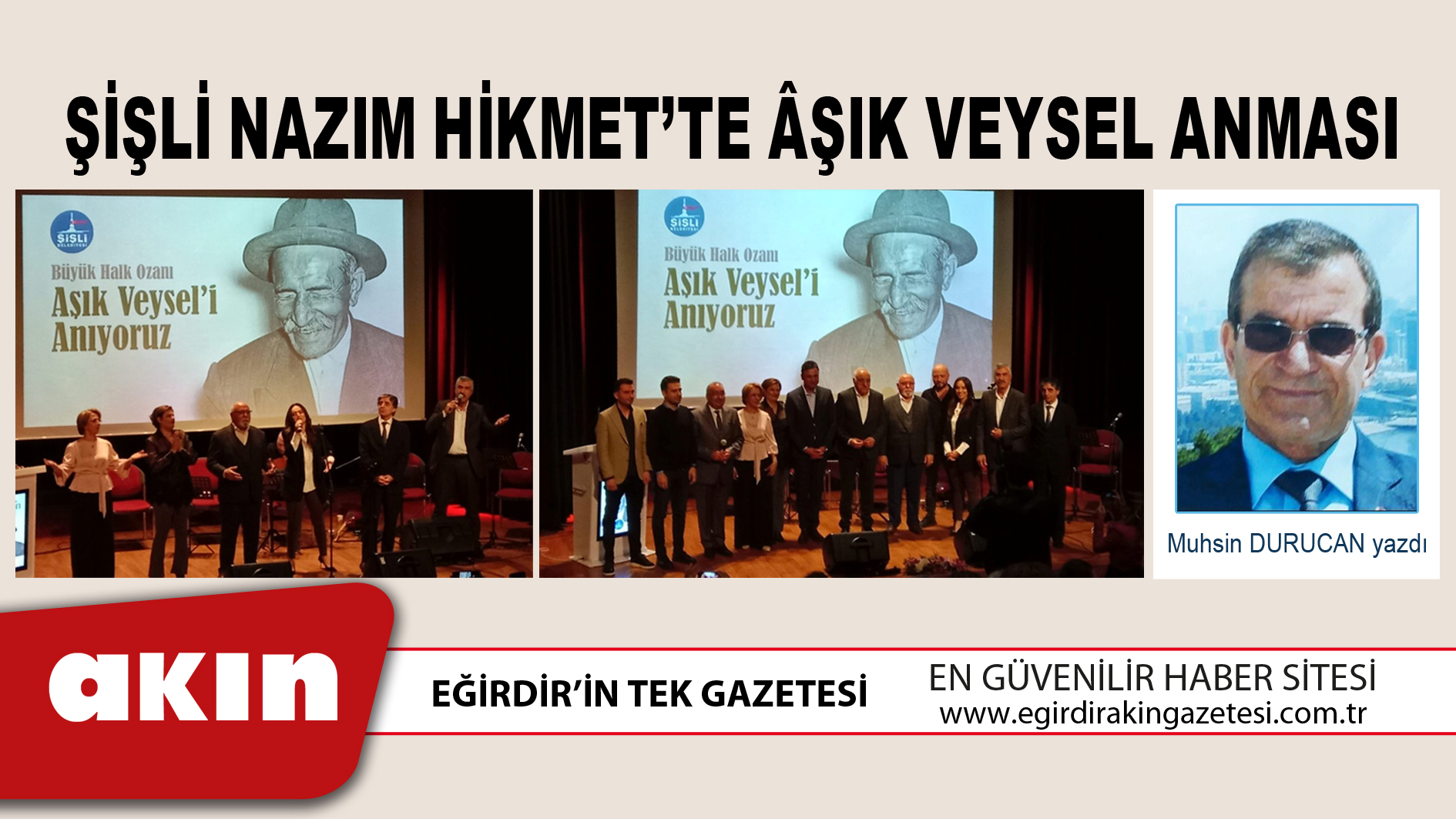 eğirdir haber,akın gazetesi,egirdir haberler,son dakika, ŞİŞLİ NAZIM HİKMET’TE ÂŞIK VEYSEL ANMASI