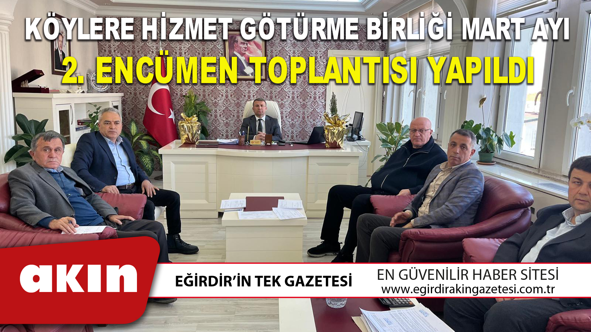 KÖYLERE HİZMET GÖTÜRME BİRLİĞİ MART AYI 2.ENCÜMEN TOPLANTISI YAPILDI