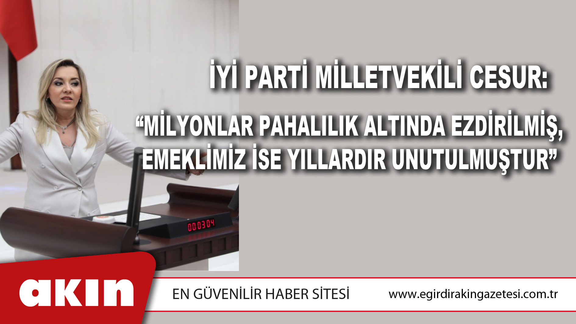 İyi Parti Milletvekili Cesur: “Milyonlar Pahalılık Altında Ezdirilmiş, Emeklimiz İse Yıllardır Unutulmuştur”