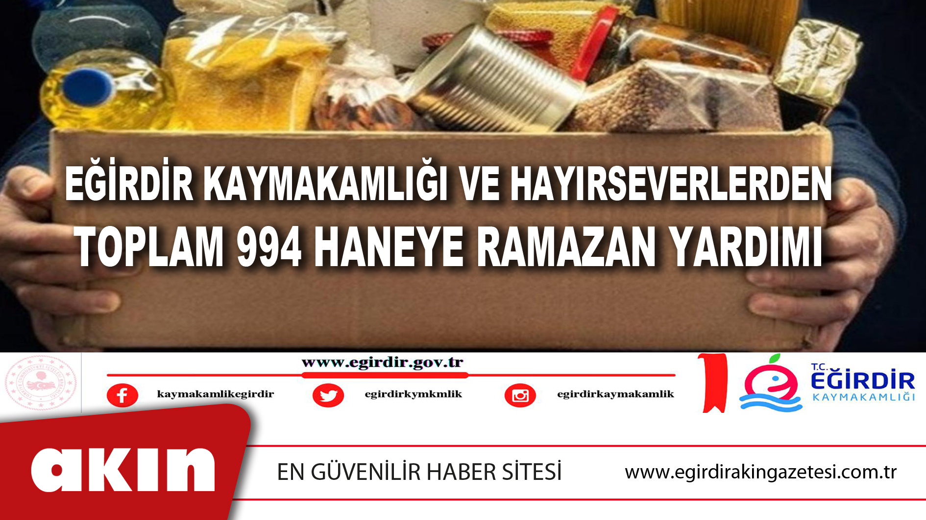 Eğirdir Kaymakamlığı Ve Hayırseverlerden Toplam 994 Haneye Ramazan Yardımı