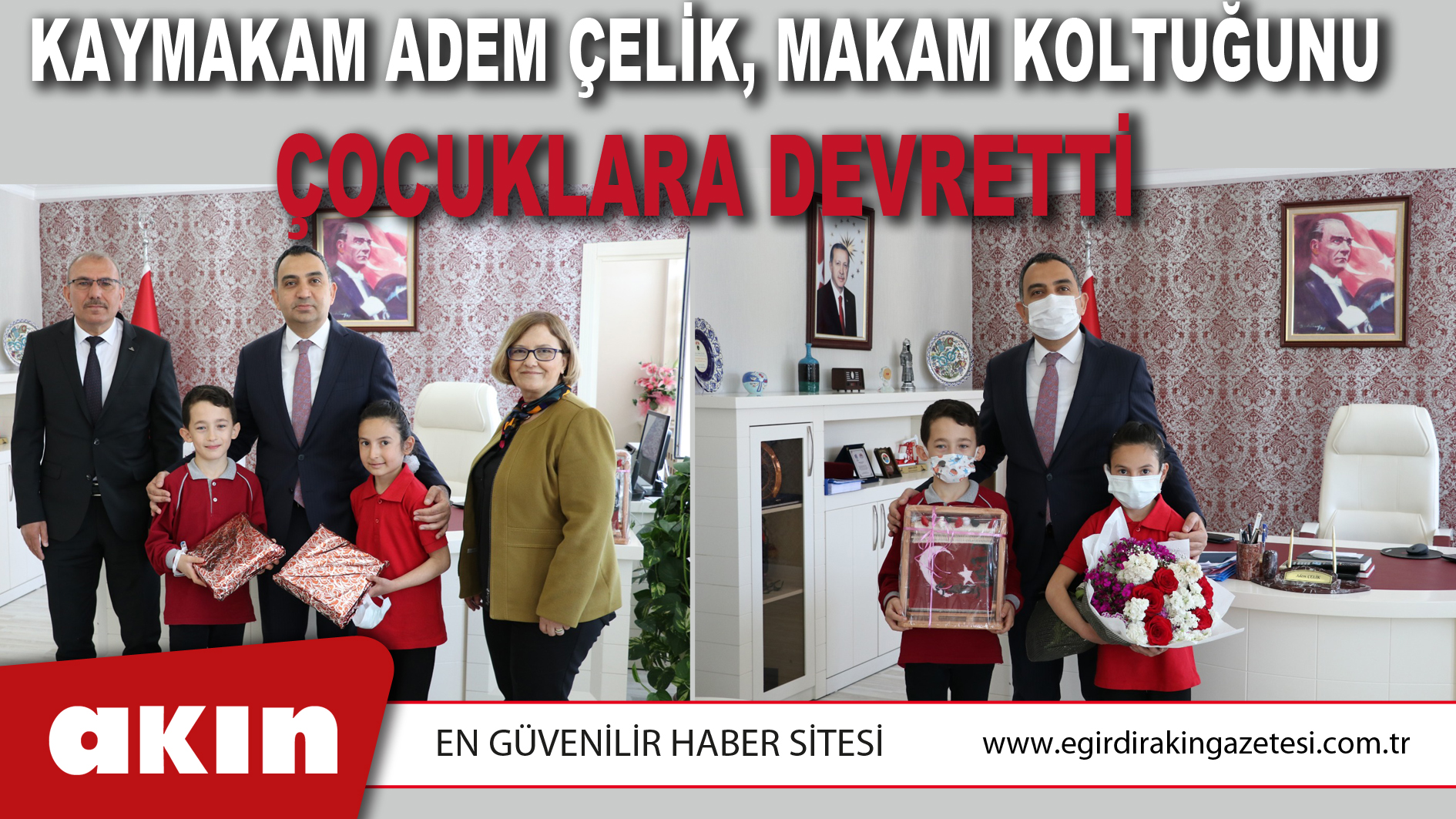 Kaymakam Adem Çelik, Makam Koltuğunu Çocuklara Devretti