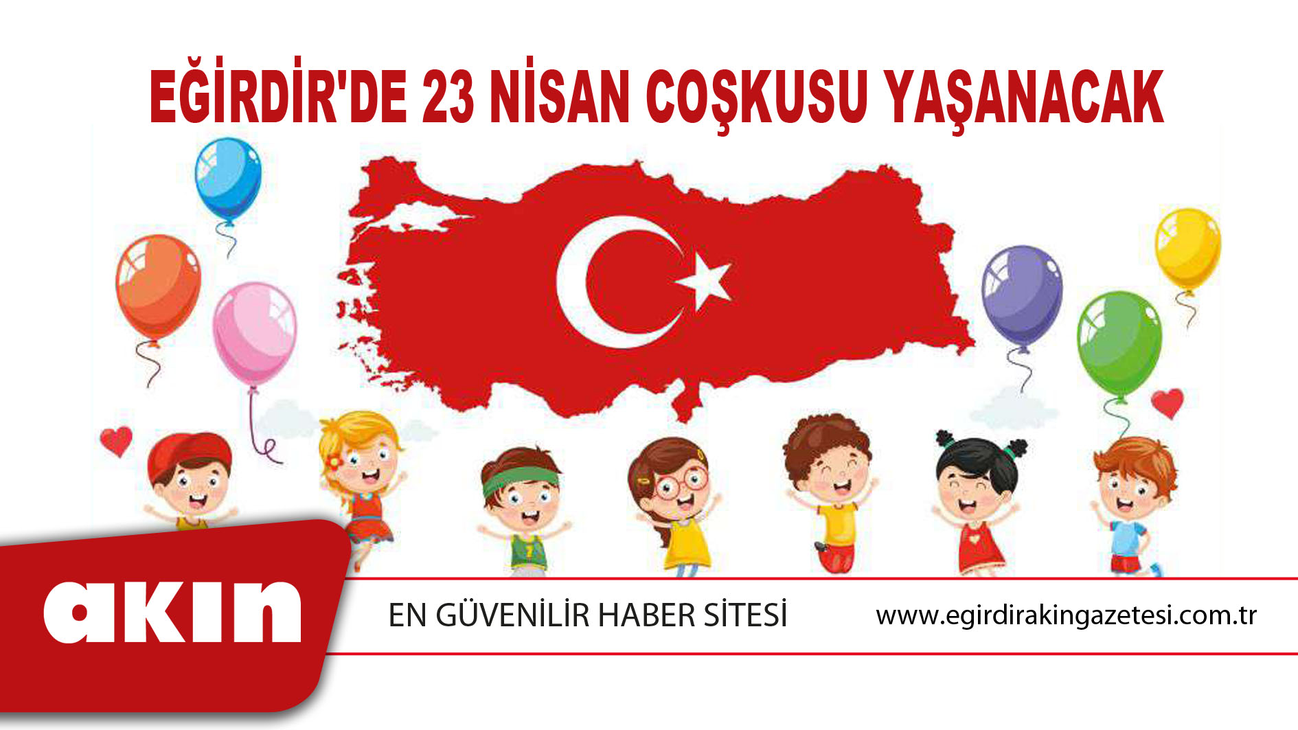 Eğirdir'de 23 Nisan Coşkusu Yaşanacak