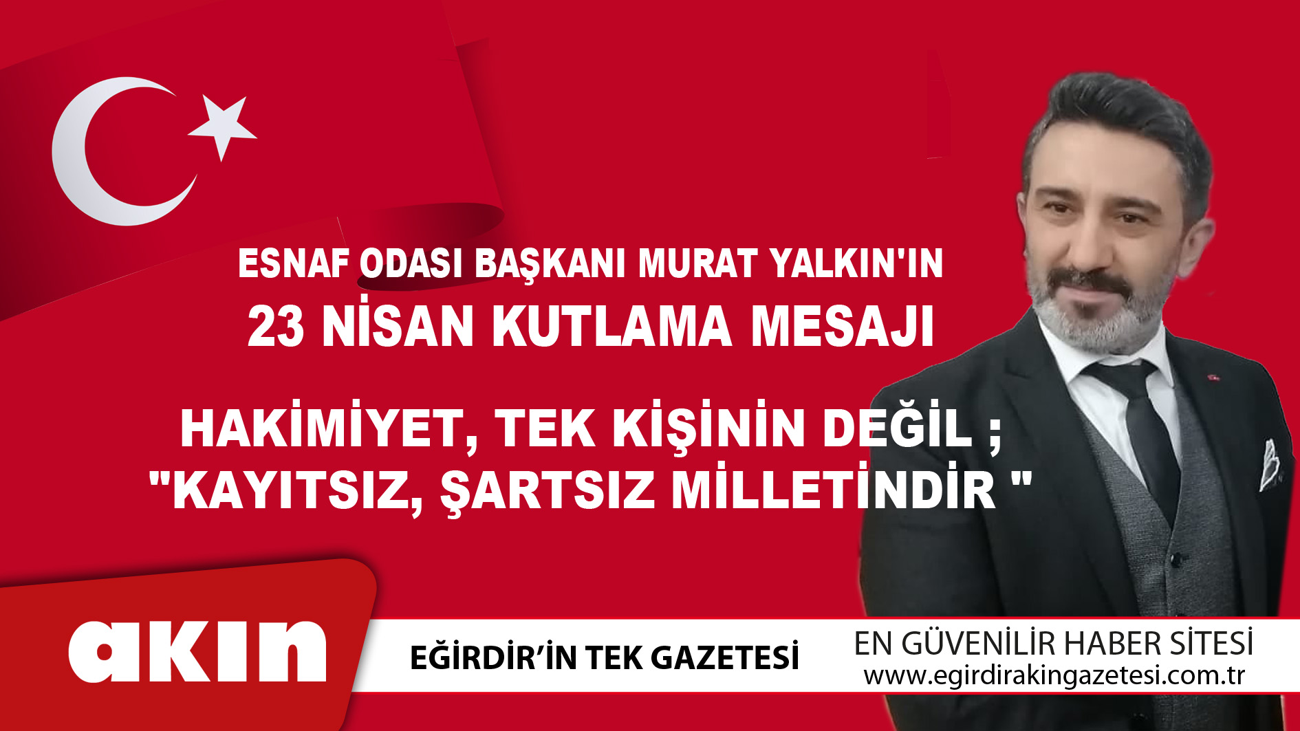 Esnaf Odası Başkanı Murat Yalkın'ın 23 Nisan Kutlama Mesajı