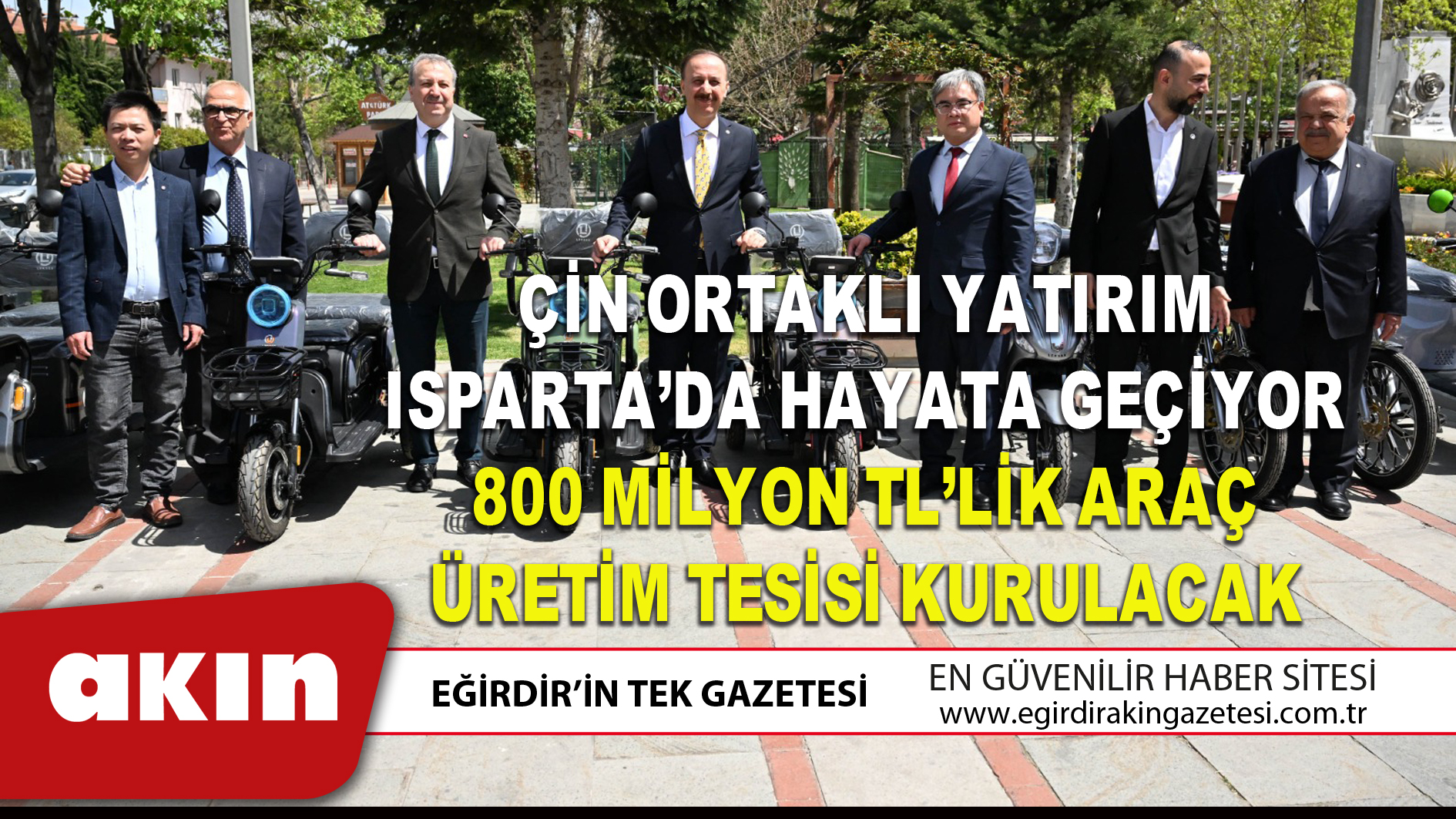 ÇİN ORTAKLI YATIRIM ISPARTA’DA HAYATA GEÇİYOR