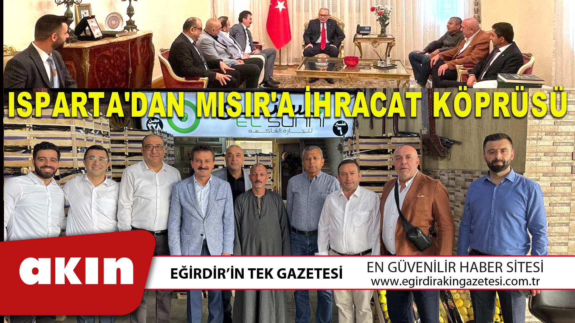 ISPARTA'DAN MISIR'A İHRACAT KÖPRÜSÜ
