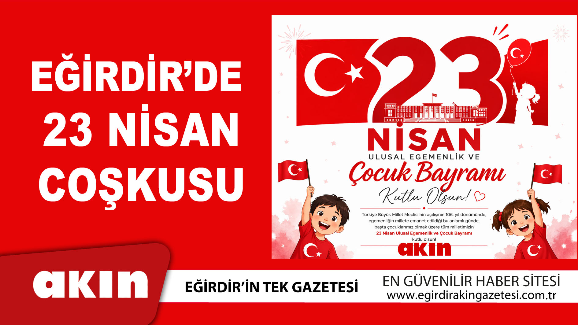 eğirdir haber,akın gazetesi,egirdir haberler,son dakika,EĞİRDİR’DE 23 NİSAN COŞKUSU