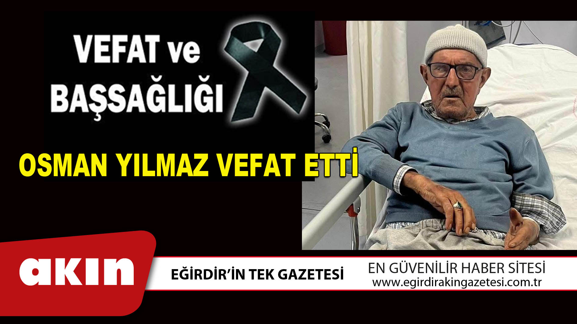OSMAN YILMAZ VEFAT ETTİ