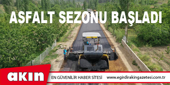 Asfalt Sezonu Başladı