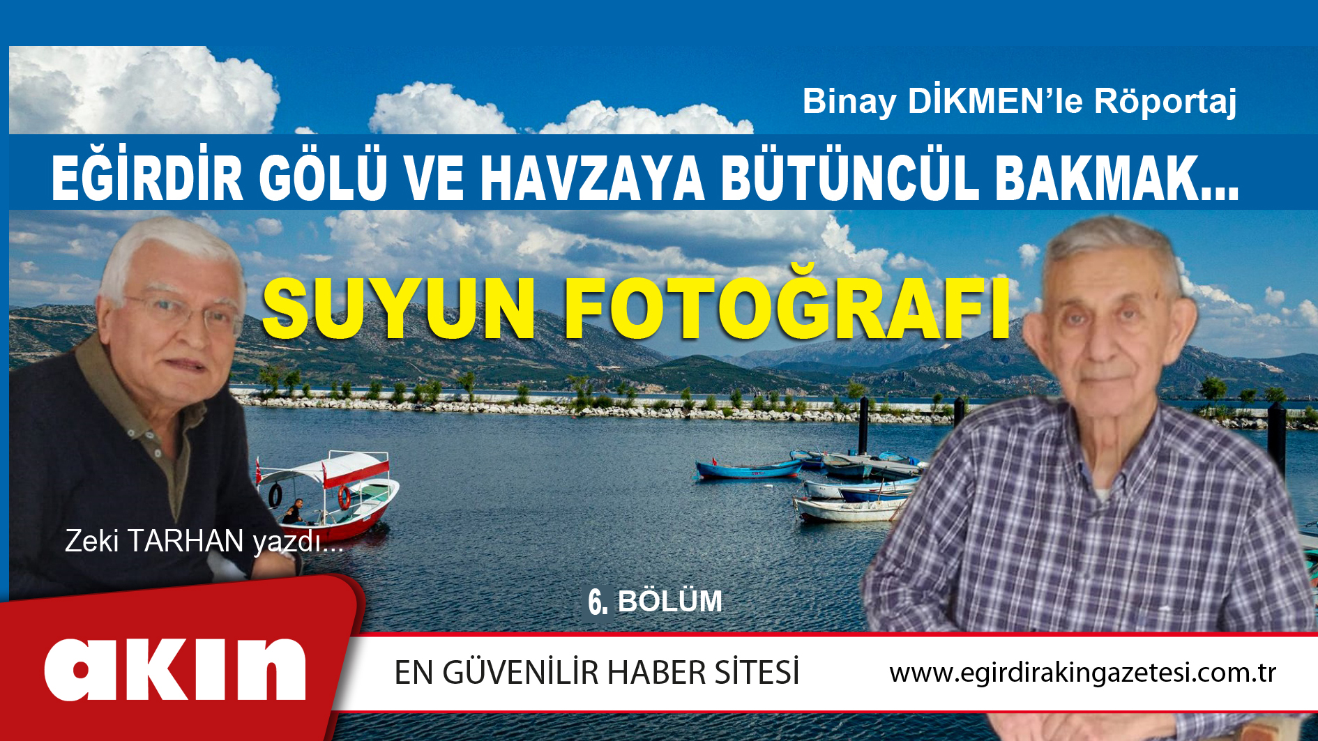 eğirdir haber,akın gazetesi,egirdir haberler,son dakika,EĞİRDİR GÖLÜ VE HAVZAYA BÜTÜNCÜL BAKMAK… (6. Bölüm)