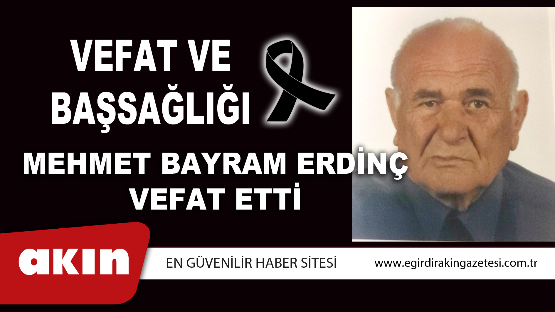 MEHMET BAYRAM ERDİNÇ VEFAT ETTİ