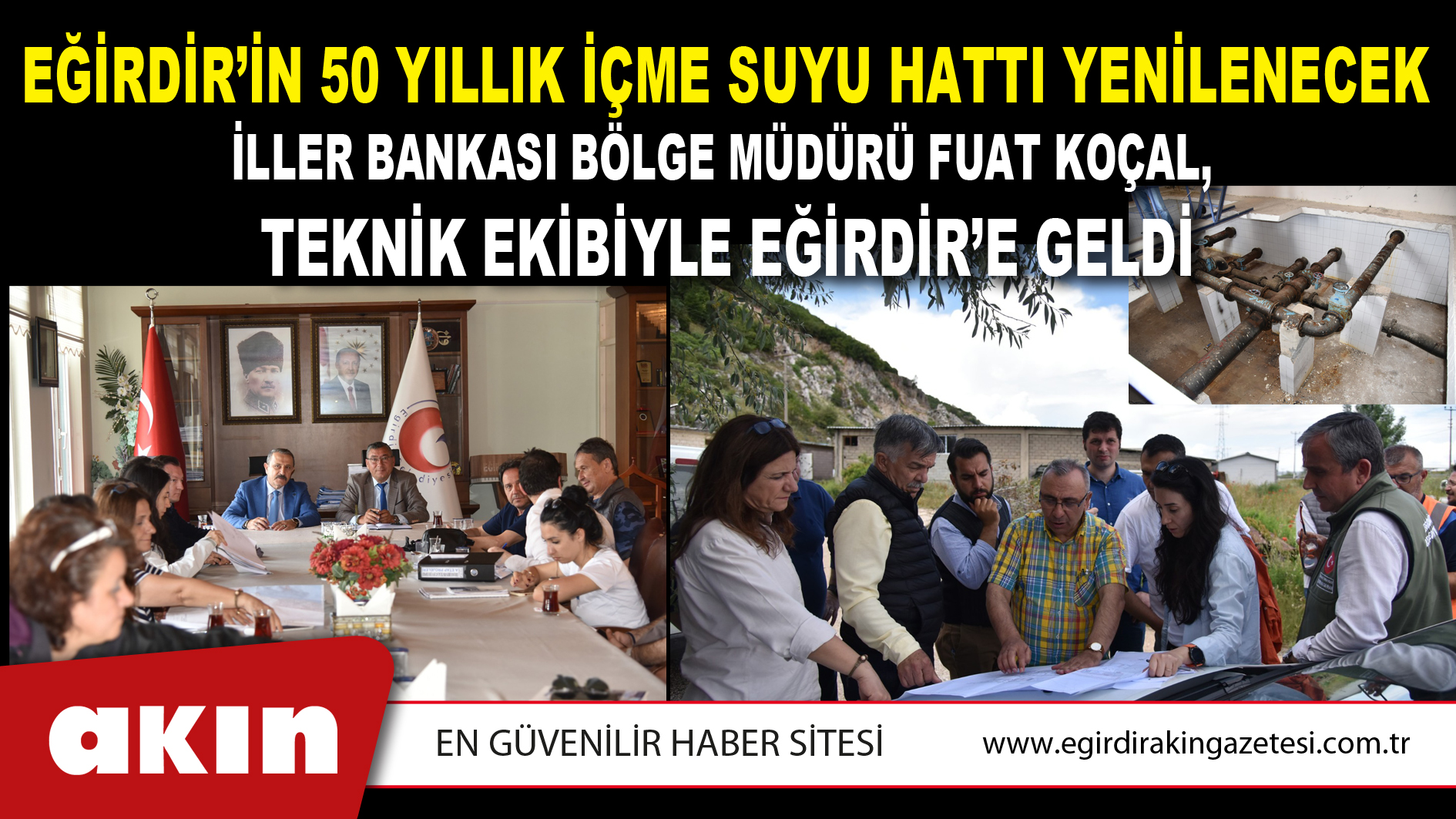 EĞİRDİR’İN 50 YILLIK İÇME SUYU HATTI YENİLENECEK
