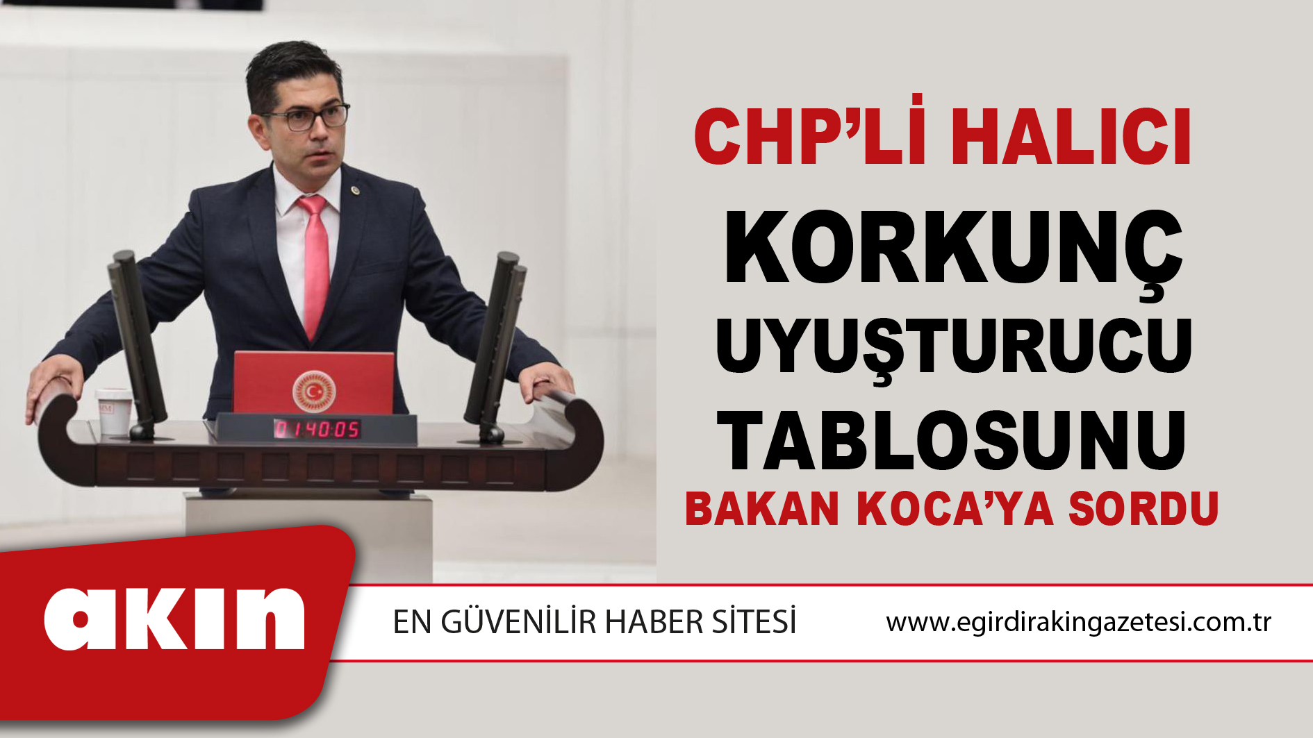 CHP’li Halıcı Korkunç Uyuşturucu Tablosunu Bakan Koca’ya Sordu