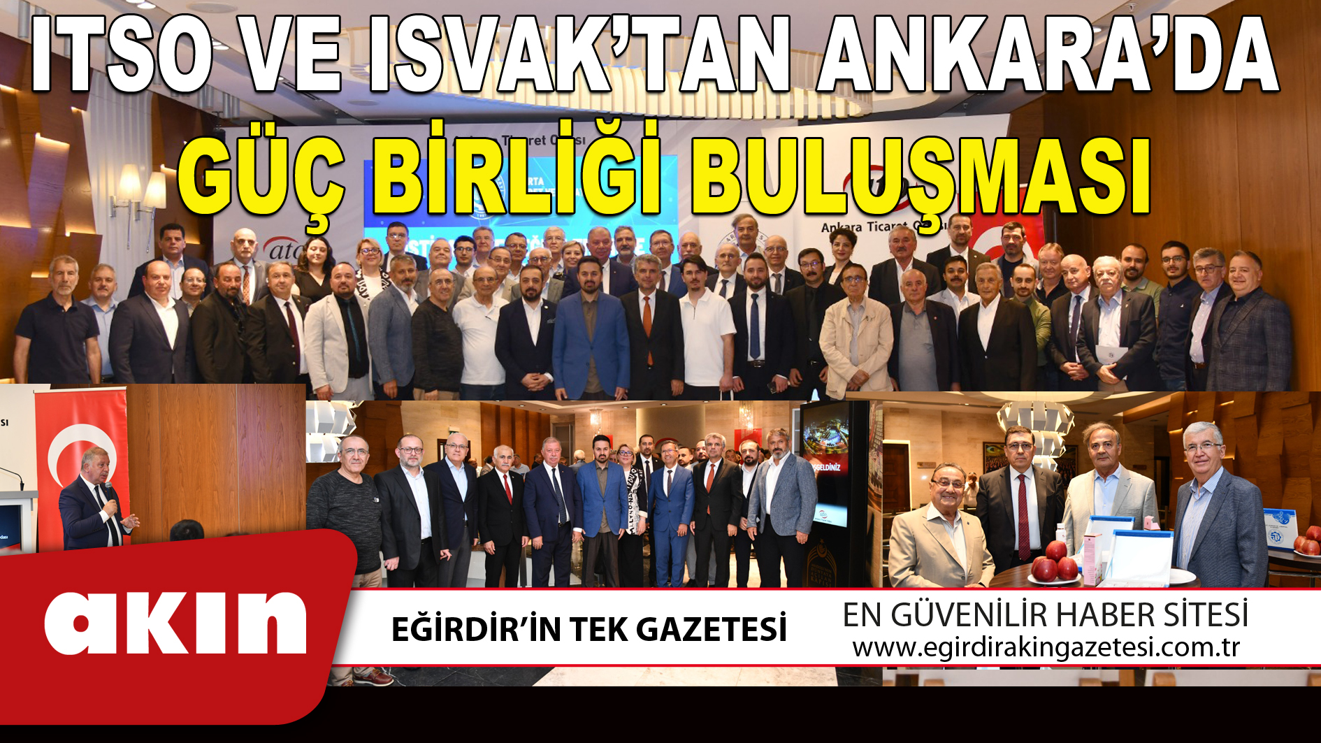 ITSO VE ISVAK’TAN ANKARA’DA GÜÇ BİRLİĞİ BULUŞMASI