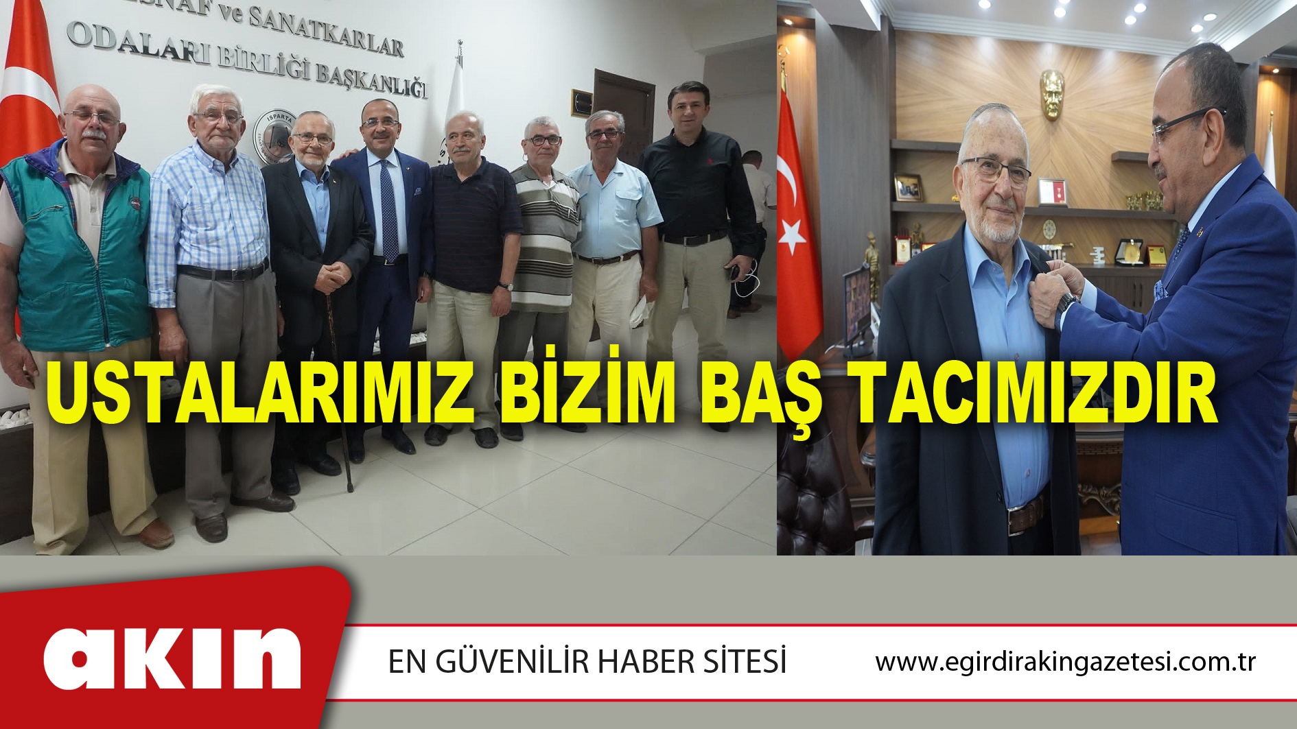 USTALARIMIZ BİZİM BAŞ TACIMIZDIR