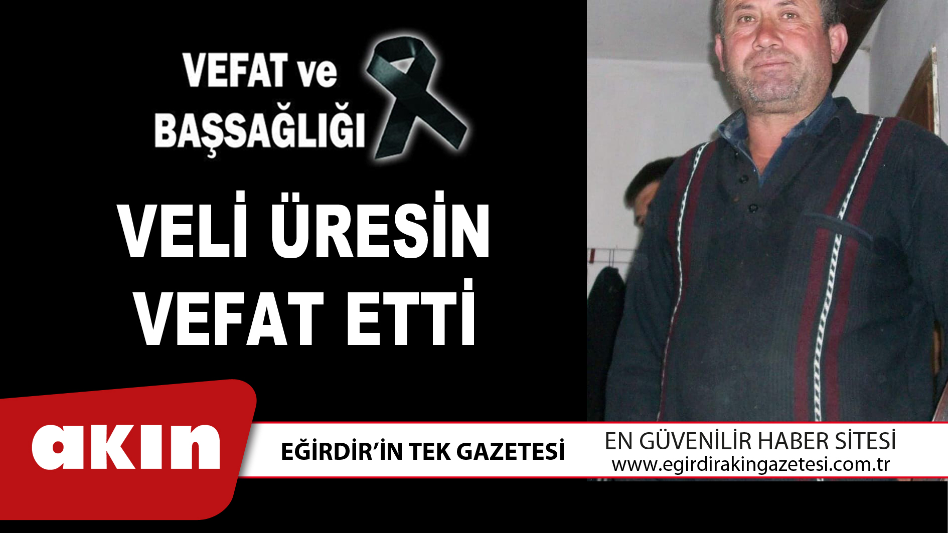 eğirdir haber,akın gazetesi,egirdir haberler,son dakika,VELİ ÜRESİN VEFAT ETTİ