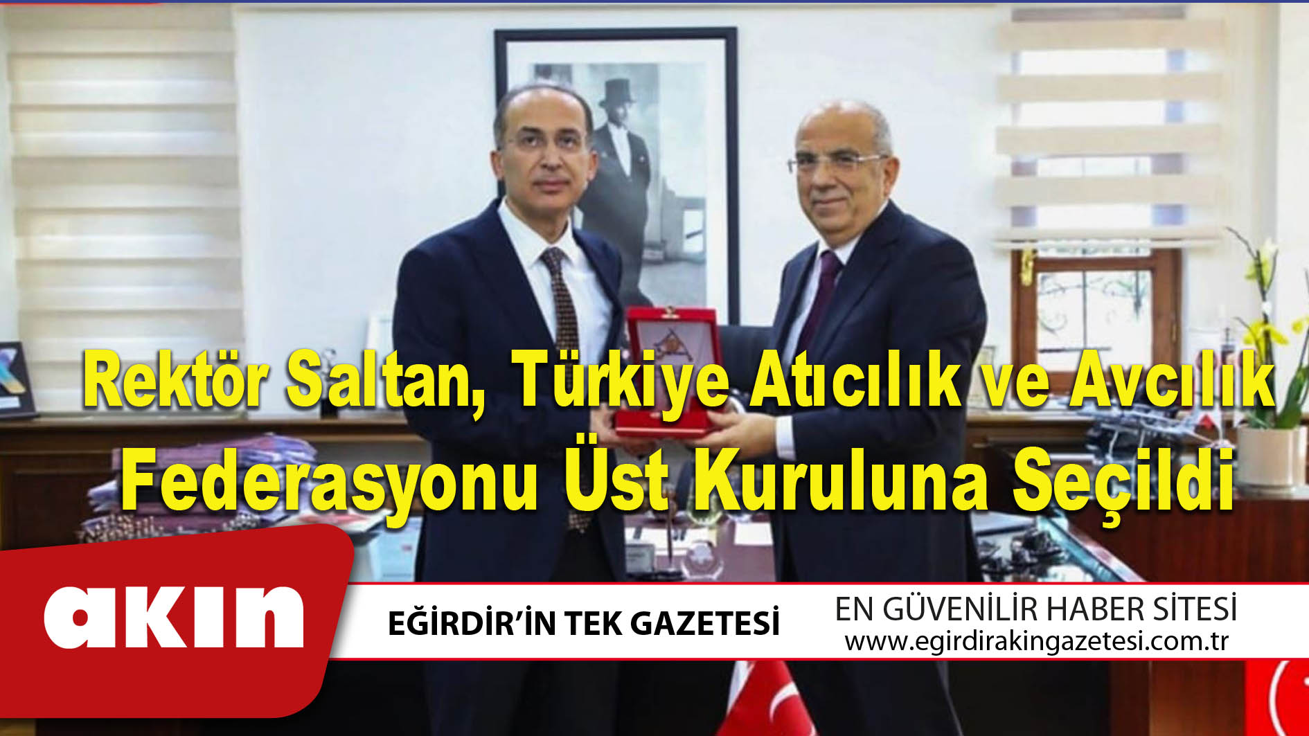 Rektör Saltan Türkiye Atıcılık ve Avcılık Federasyonu Üst Kuruluna Seçildi