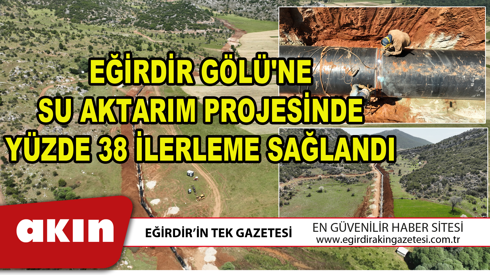 Eğirdir Gölü'ne Su Aktarım Projesinde Yüzde 38 İlerleme Sağlandı