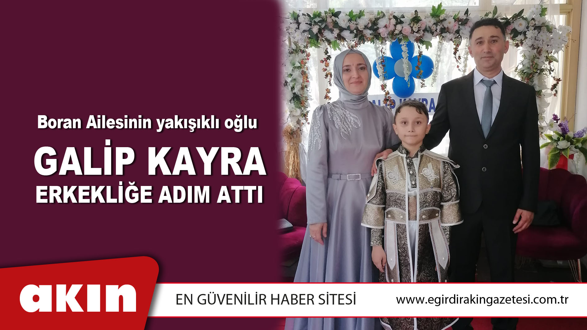 Galip Kayra Erkekliğe Adım Attı