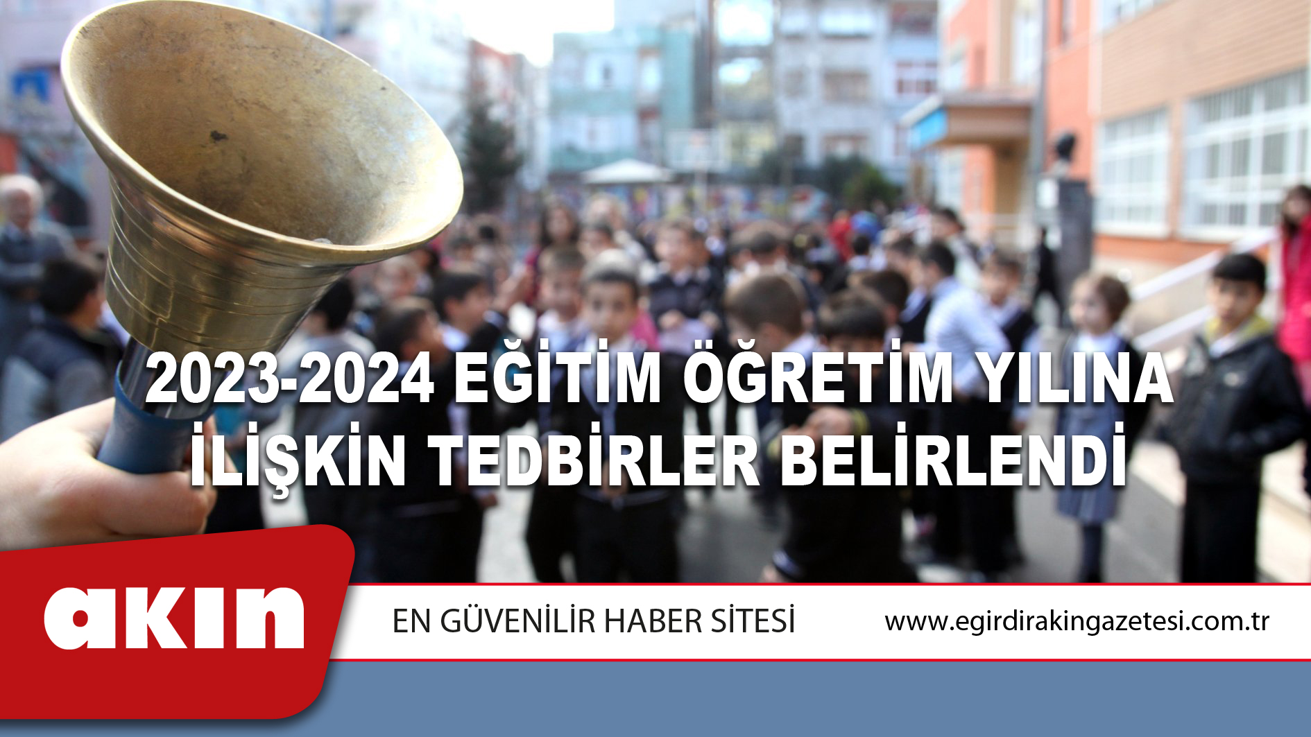 2023-2024 Eğitim Öğretim Yılına İlişkin Tedbirler Belirlendi