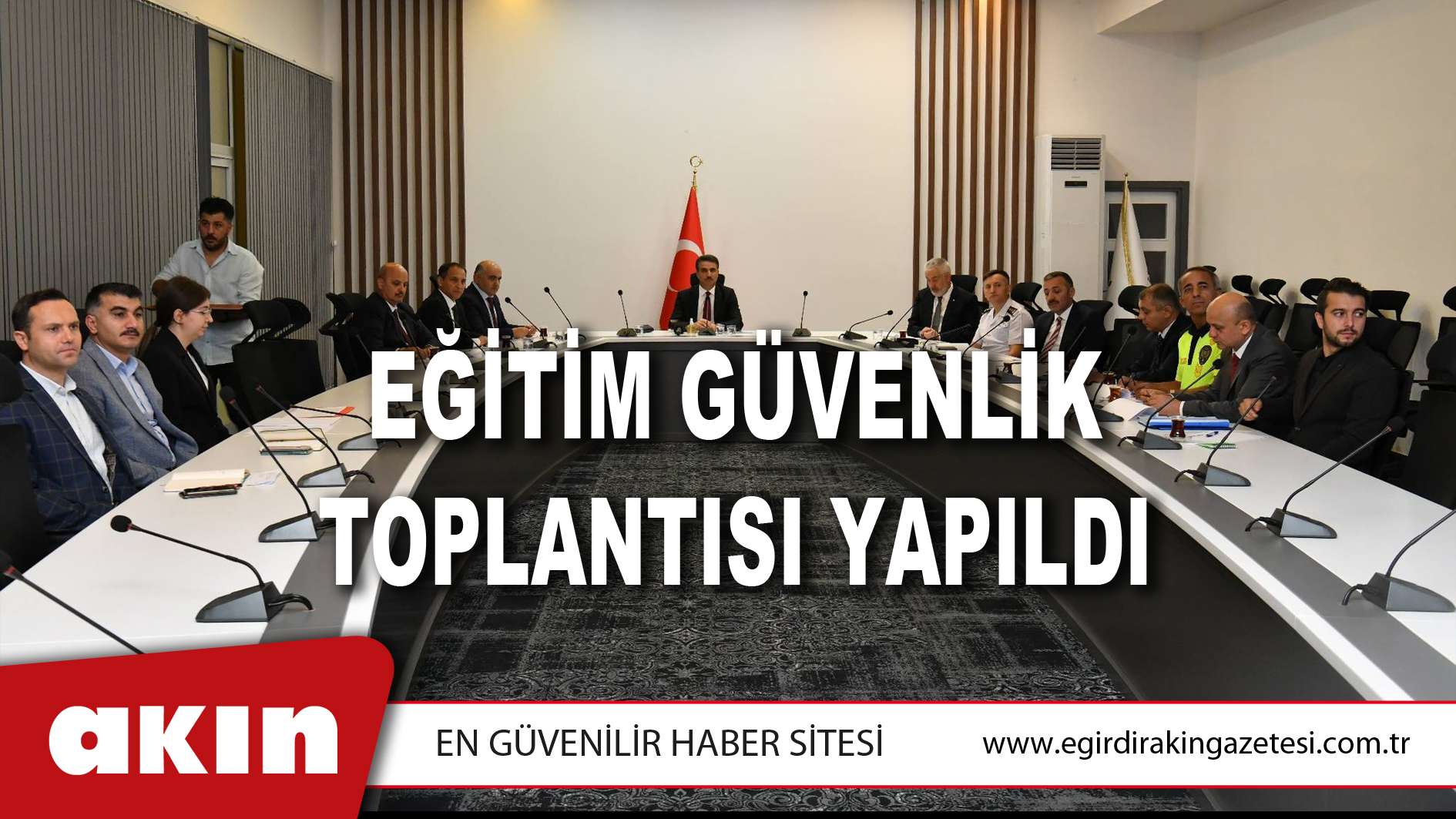Eğitim Güvenlik Toplantısı Yapıldı