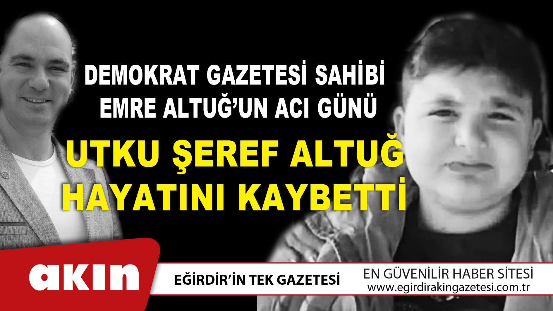 Demokrat Gazetesi Sahibi Emre Altuğ’un Acı Günü