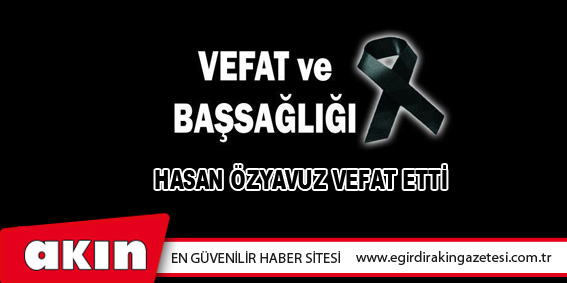 VEFAT ve BAŞSAĞLIĞI