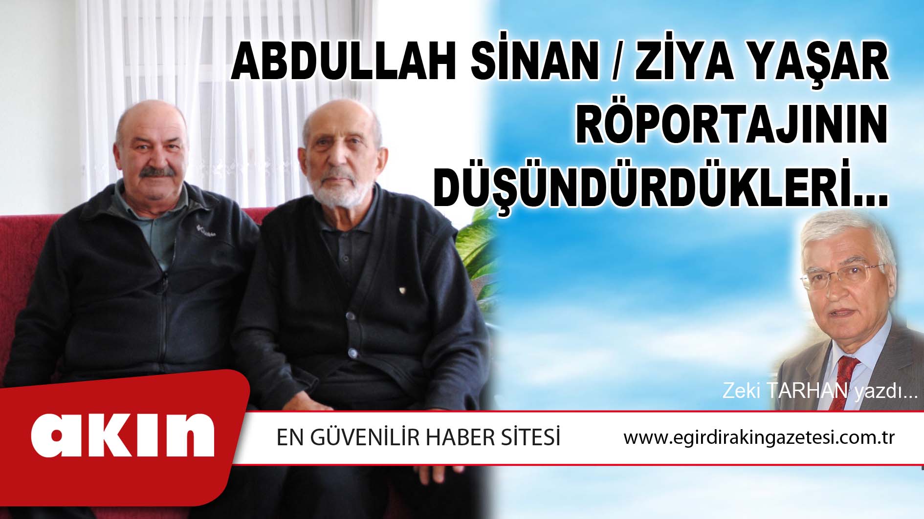 Abdullah Sinan / Ziya Yaşar Röportajının Düşündürdükleri…