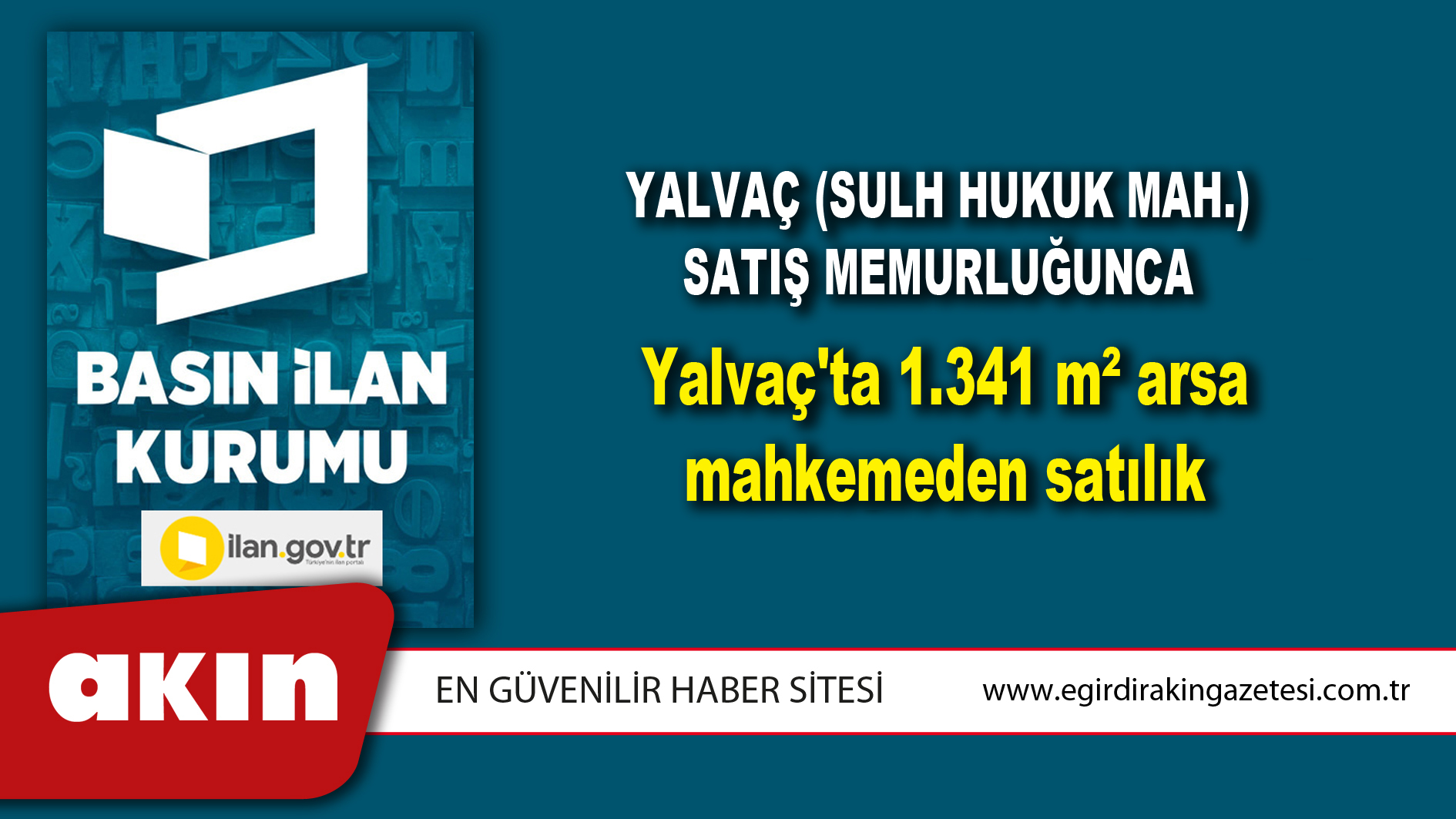 Yalvaç (Sulh Hukuk Mah.) Satış Memurluğunca Yalvaç'ta 1.341 m² arsa mahkemeden satılık