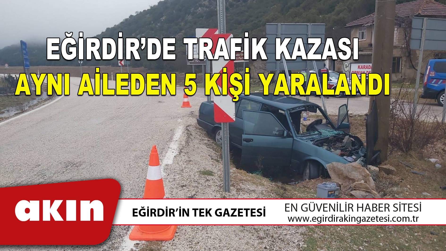EĞİRDİR’DE TRAFİK KAZASI