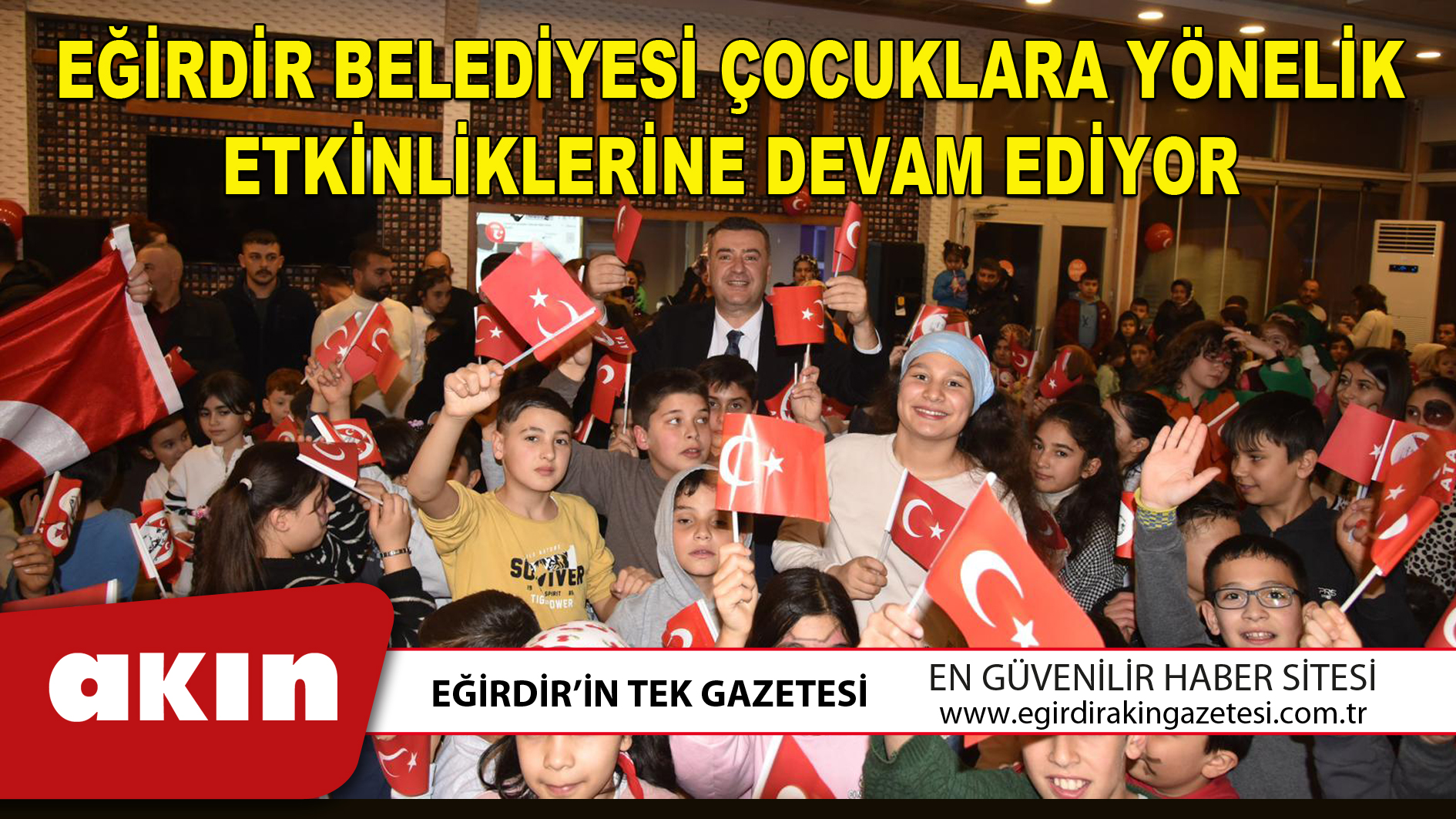 Eğirdir Belediyesi Çocuklara Yönelik Etkinliklerine Devam Ediyor