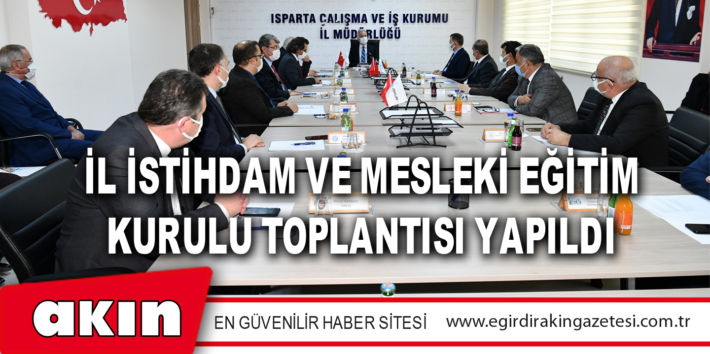 İl İstihdam Ve Mesleki Eğitim Kurulu Toplantısı Yapıldı