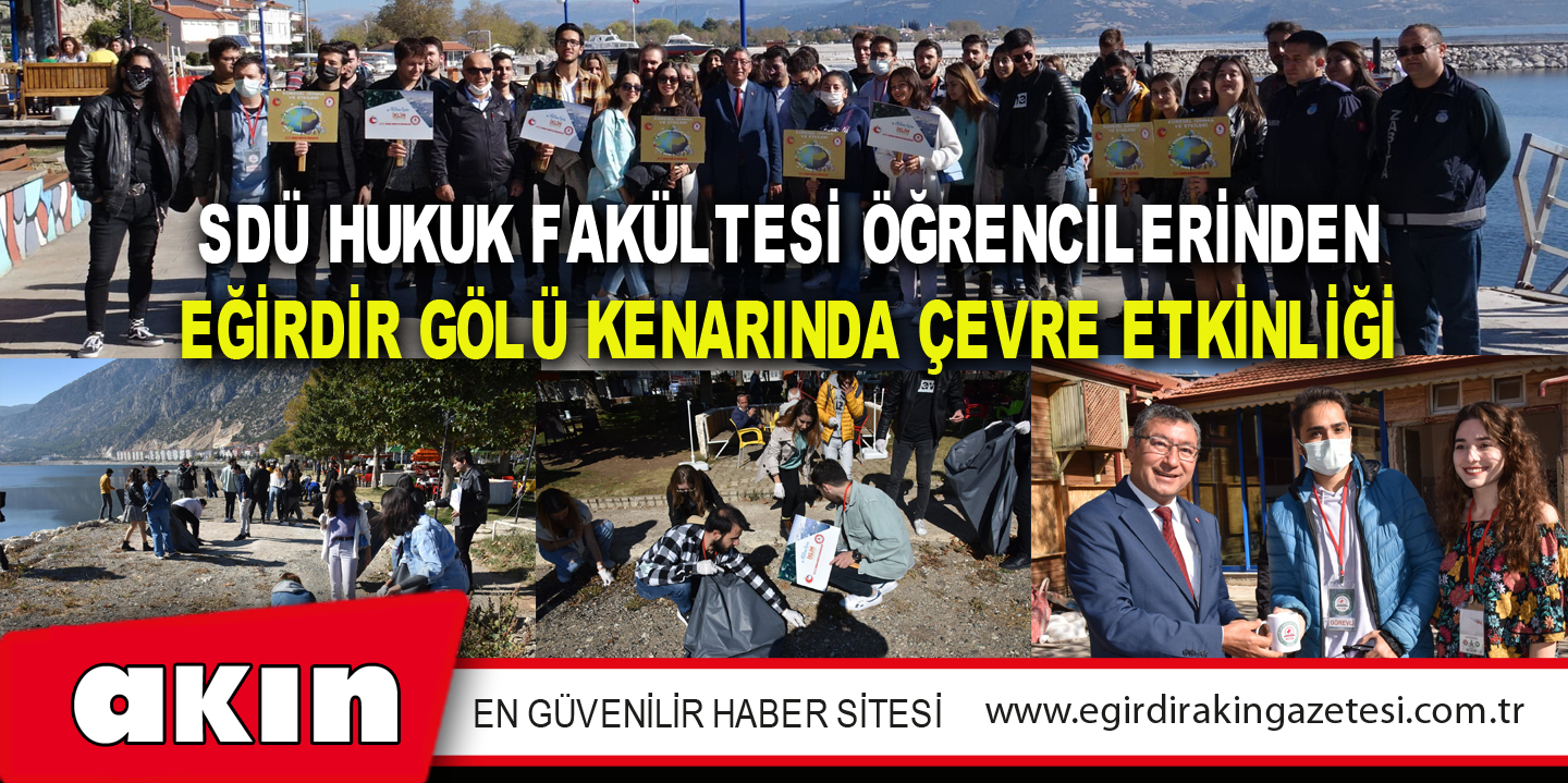 SDÜ Hukuk Fakültesi Öğrencilerinden Eğirdir Gölü Kenarında Çevre Etkinliği