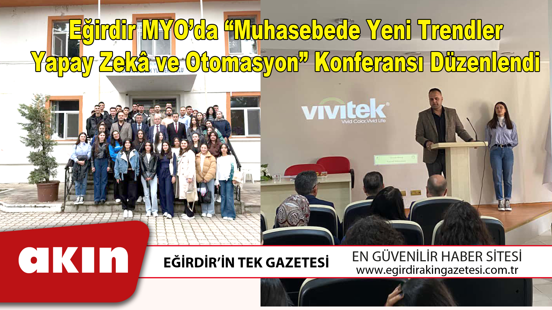 eğirdir haber,akın gazetesi,egirdir haberler,son dakika,Eğirdir MYO’da Muhasebede Yeni Trendler Yapay Zekâ ve Otomasyon Konferansı Düzenlendi