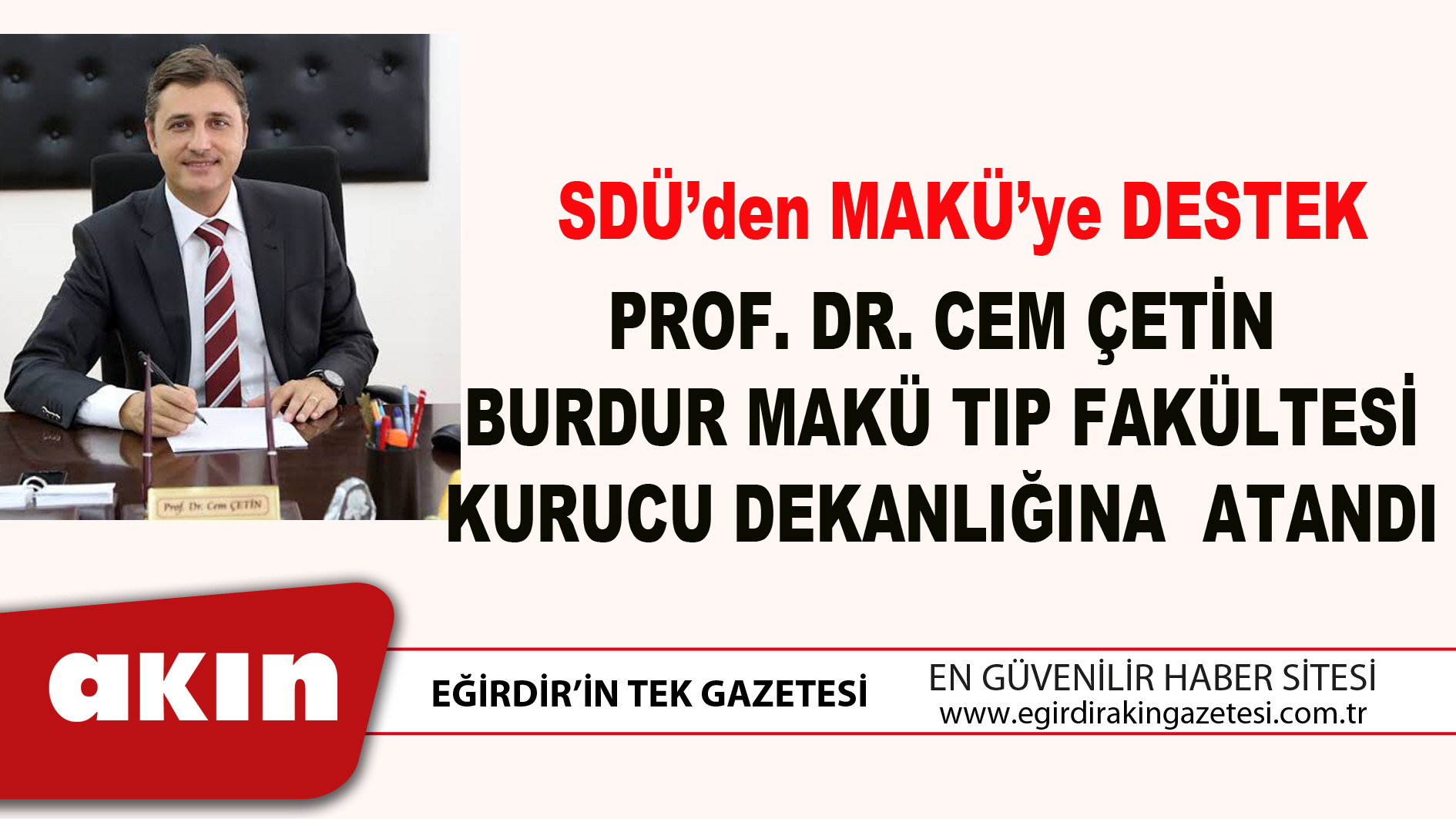 eğirdir haber,akın gazetesi,egirdir haberler,son dakika,SDÜ’den MAKÜ’ye DESTEK