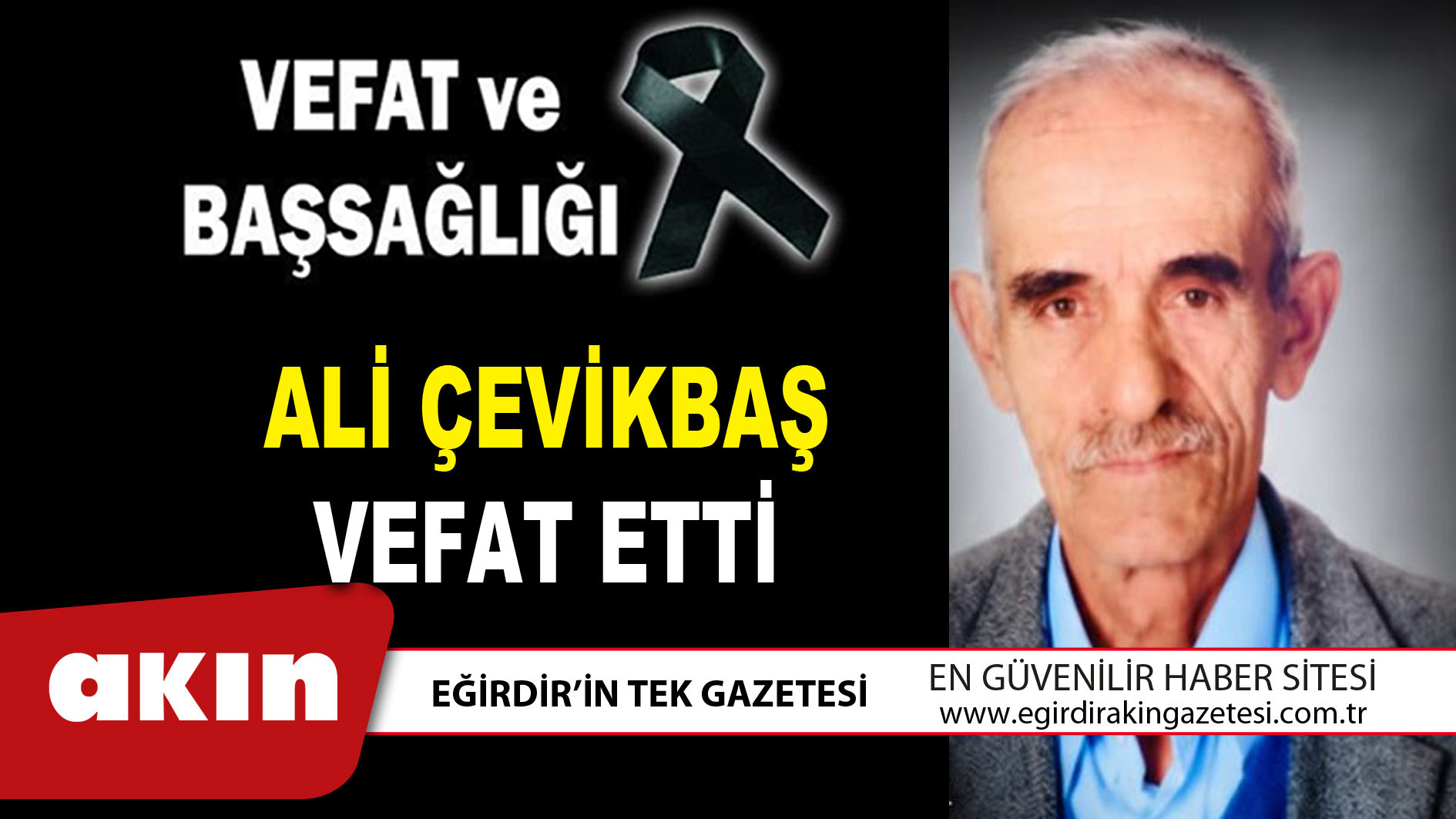 ALİ ÇEVİKBAŞ VEFAT ETTİ