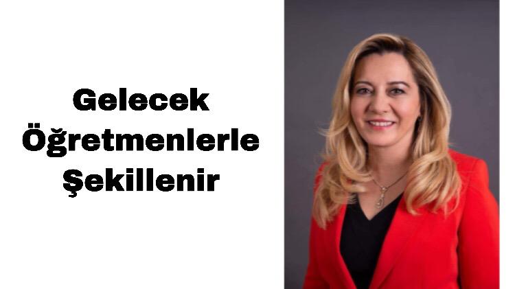 Gelecek Öğretmenlerle Şekillenir
