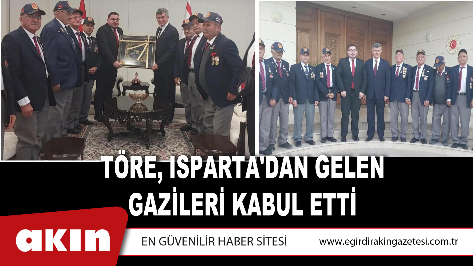 TÖRE, ISPARTA'DAN GELEN GAZİLERİ KABUL ETTİ