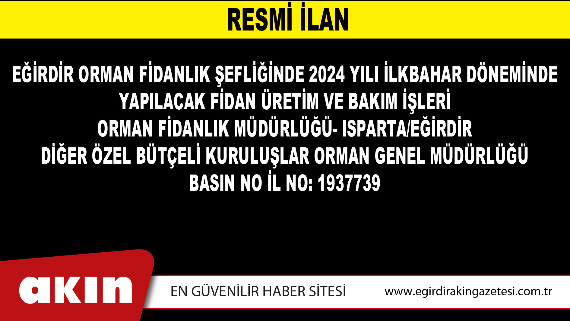 EĞİRDİR ORMAN FİDANLIK ŞEFLİĞİNDE 2024 YILI İLKBAHAR DÖNEMİNDE YAPILACAK FİDAN ÜRETİM VE BAKIM İŞLERİ