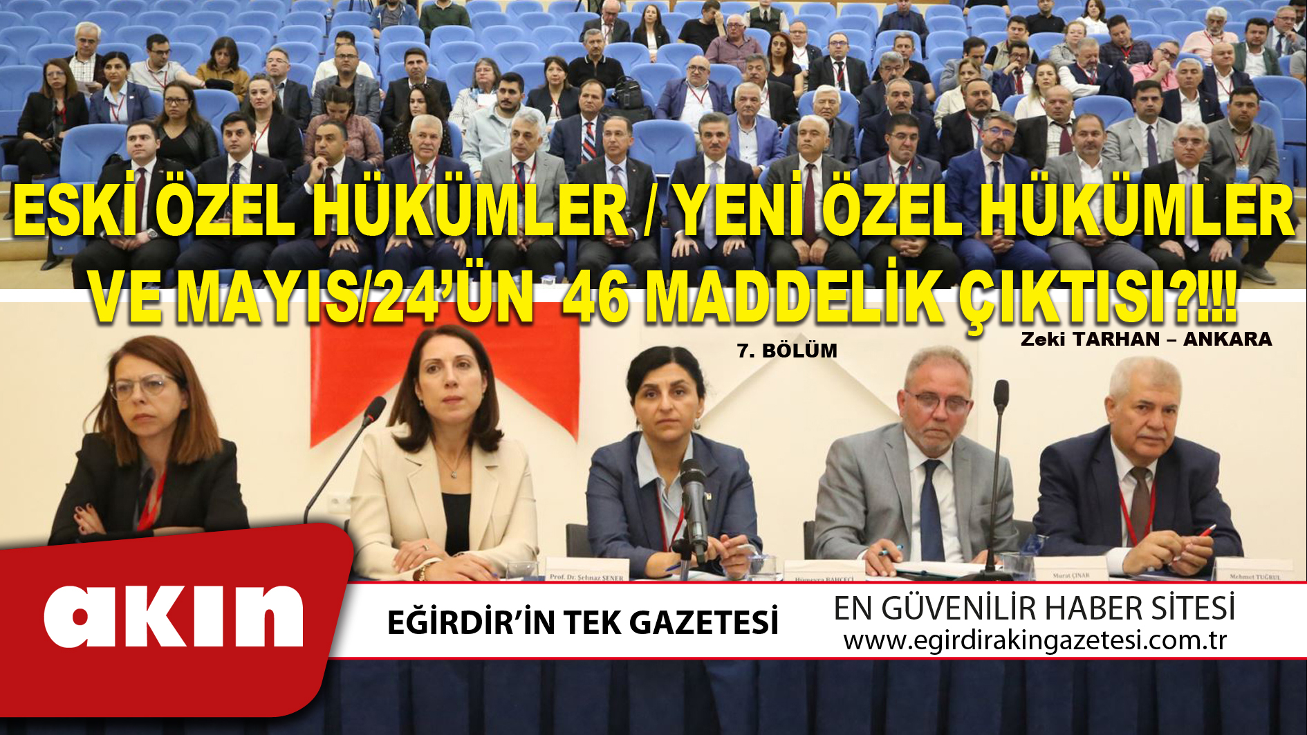 ESKİ ÖZEL HÜKÜMLER / YENİ ÖZEL HÜKÜMLER VE MAYIS/24’ ÜN  46 MADDELİK ÇIKTISI?!!! (7. Bölüm)