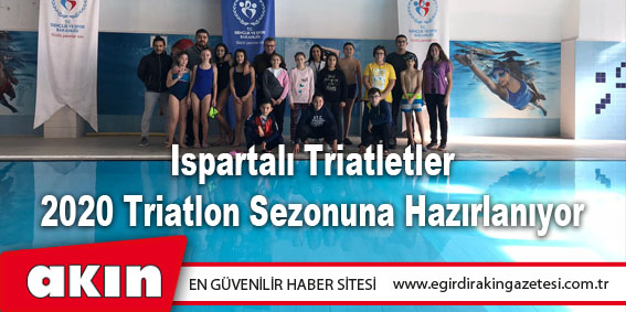 Ispartalı Triatletler 2020 Triatlon Sezonuna Hazırlanıyor
