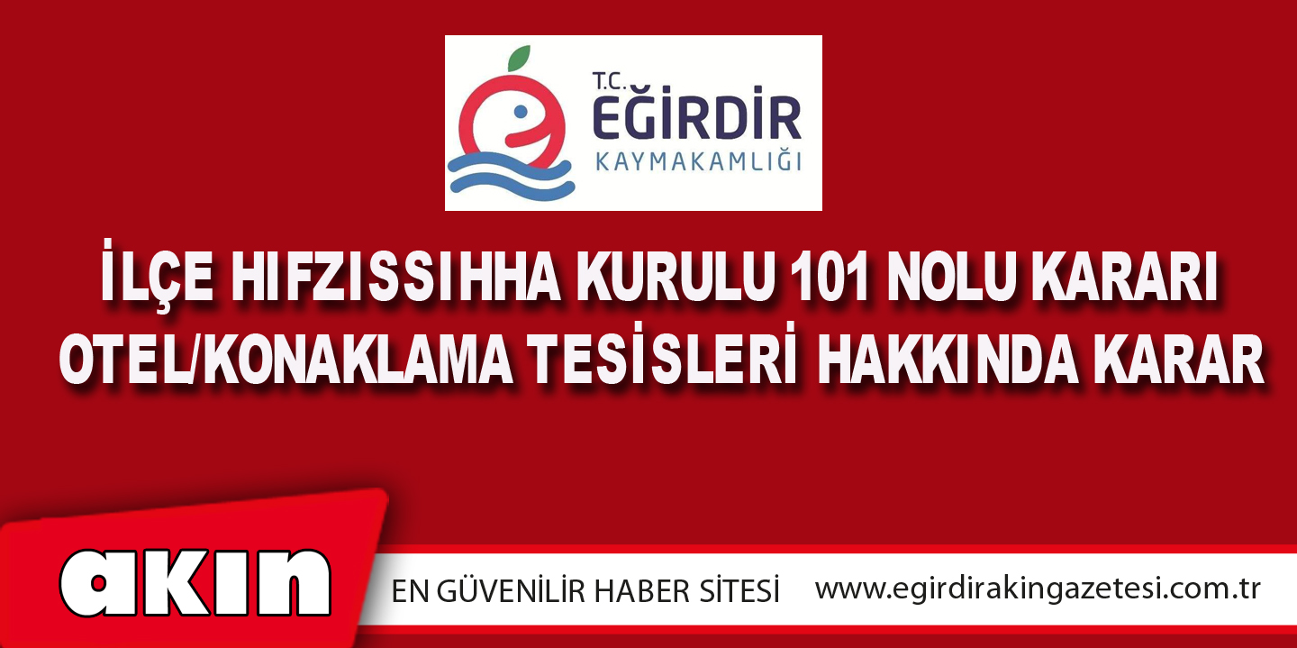 İlçe Hıfzıssıhha Kurulu 101 Nolu Kararı