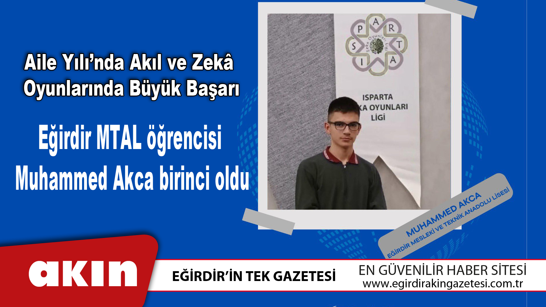 eğirdir haber,akın gazetesi,egirdir haberler,son dakika,Eğirdir MTAL öğrencisi Muhammed Akca birinci oldu