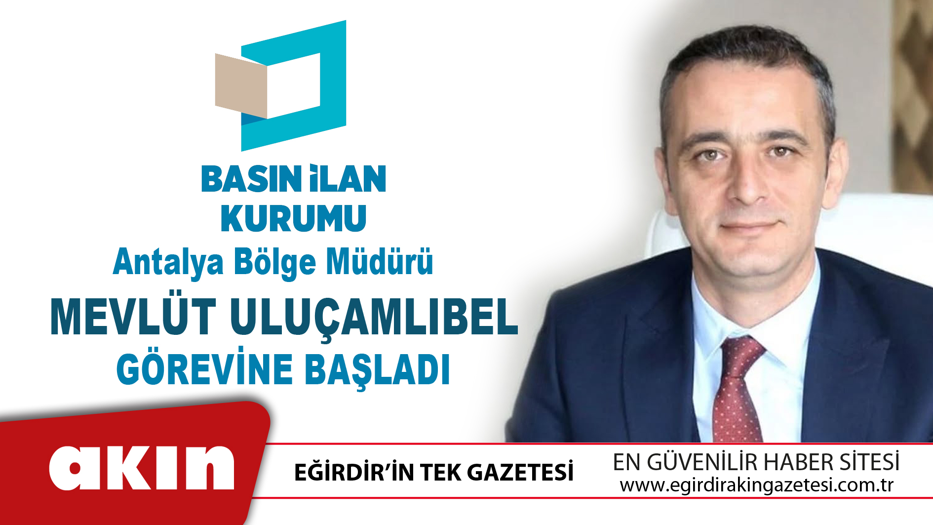BİK Antalya Bölge Müdürü Mevlüt Uluçamlıbel Görevine Başladı