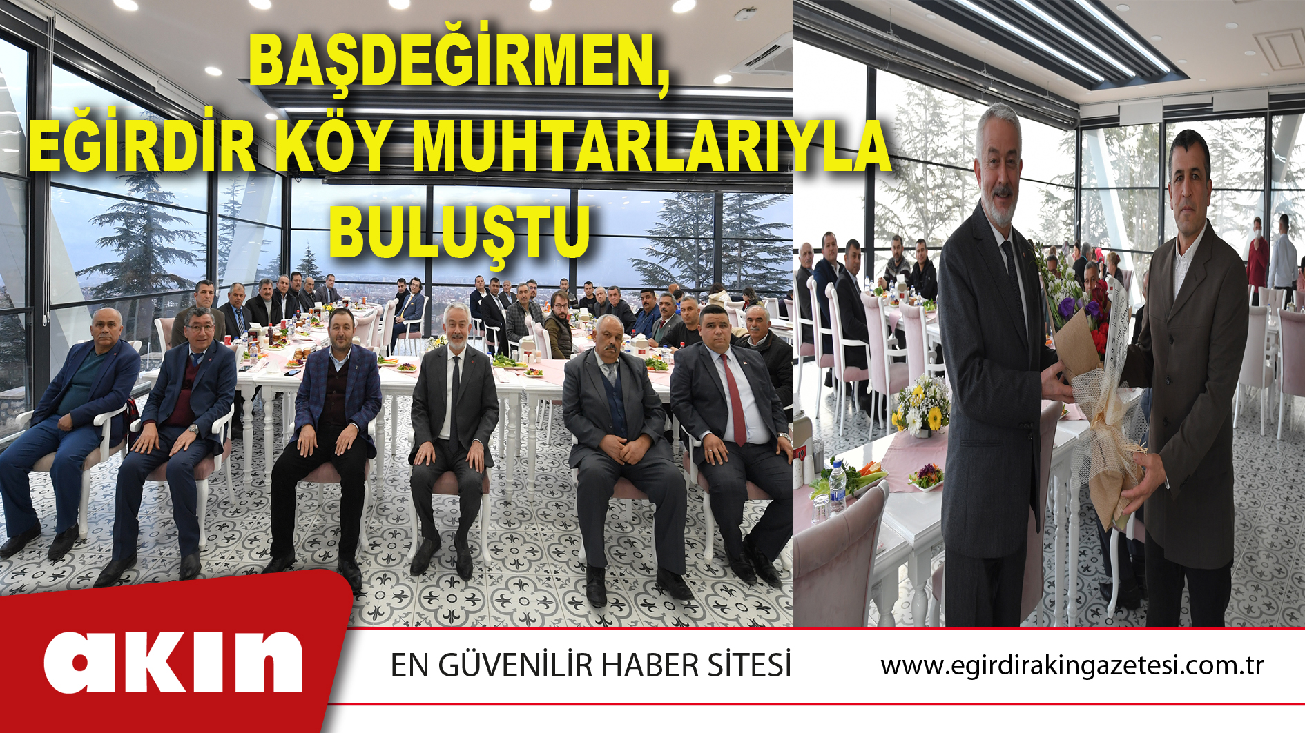 Başdeğirmen, Eğirdir Köy Muhtarlarıyla Buluştu