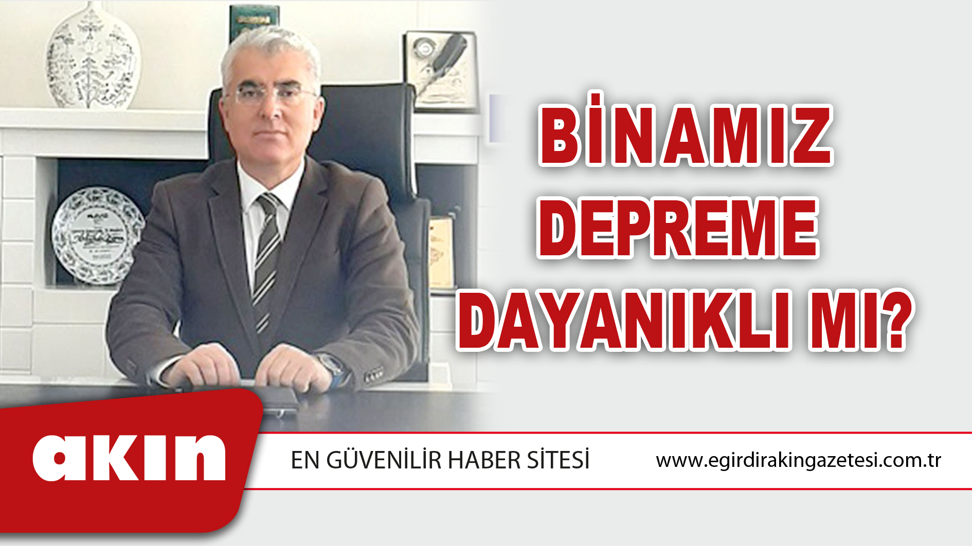 Binamız Depreme Dayanıklı Mı?