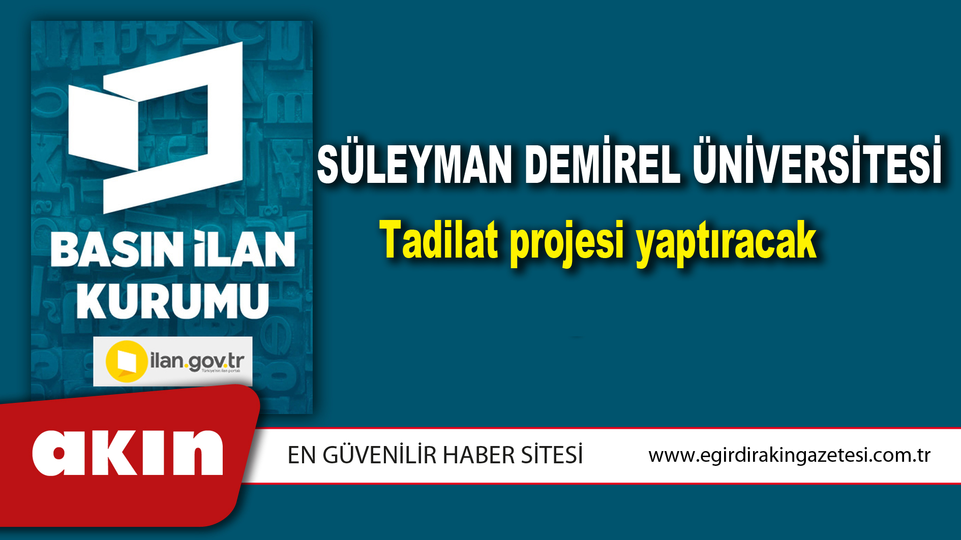 eğirdir haber,akın gazetesi,egirdir haberler,son dakika,Süleyman Demirel Üniversitesi Tadilat projesi yaptıracak