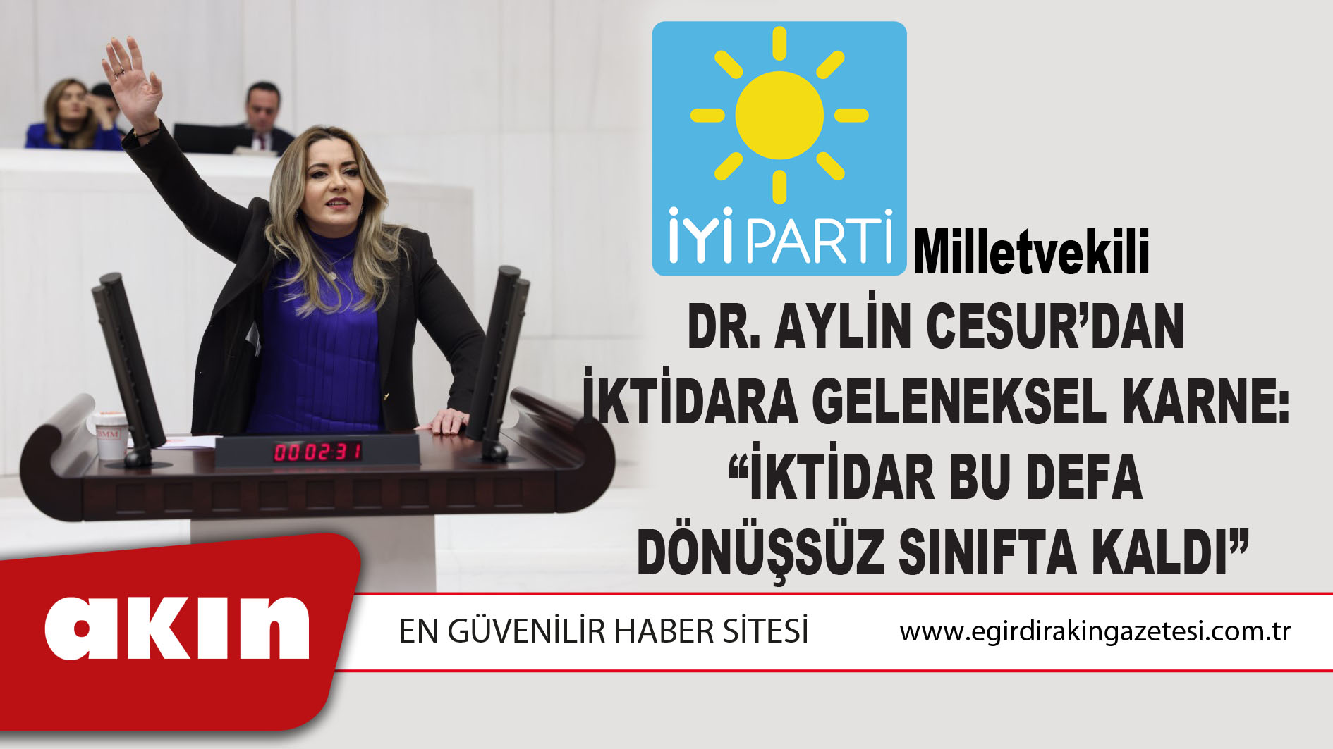 İyi Parti Milletvekili Dr. Aylin Cesur’dan  İktidara Geleneksel Karne...