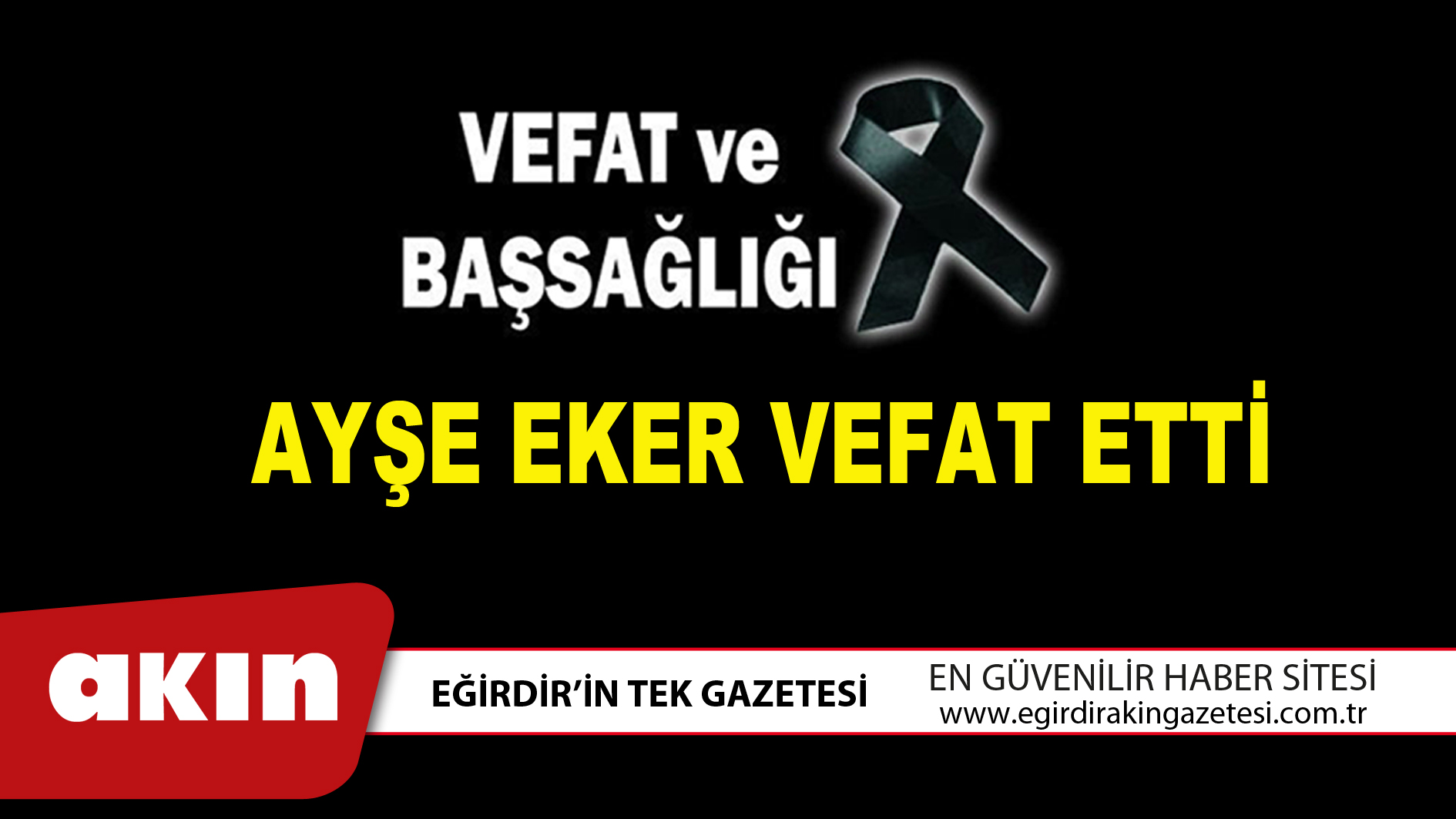 AYŞE EKER VEFAT ETTİ